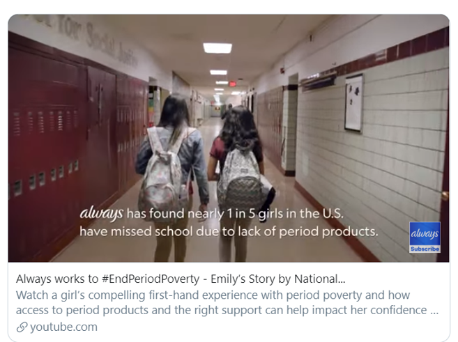 Brand Storytelling - Always - End Period Poverty