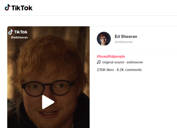 Ed Sheeran Beautiful People campaign for TikTok marketing